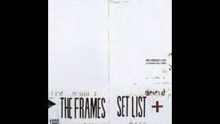 The Frames - Pavement Tune (Live Set list)
