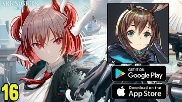 Best Rpg Anime Based Game Mobile Arknights Android ios Gameplay Part 16