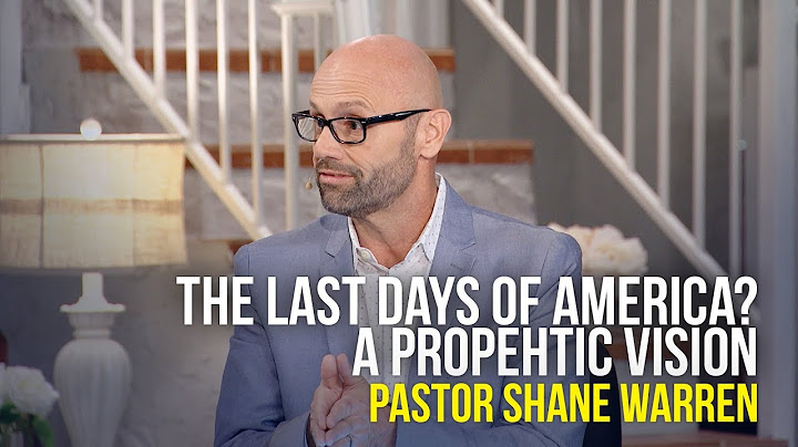 The Last Days of America? A Prophetic Vision - Pastor Shane Warren on The Jim Bakker Show