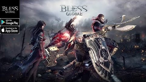 Bless Global Gameplay (Bluestacks/ Android/iOS)