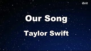 Our Song - Taylor Swift Karaoke【No Guide Melody】