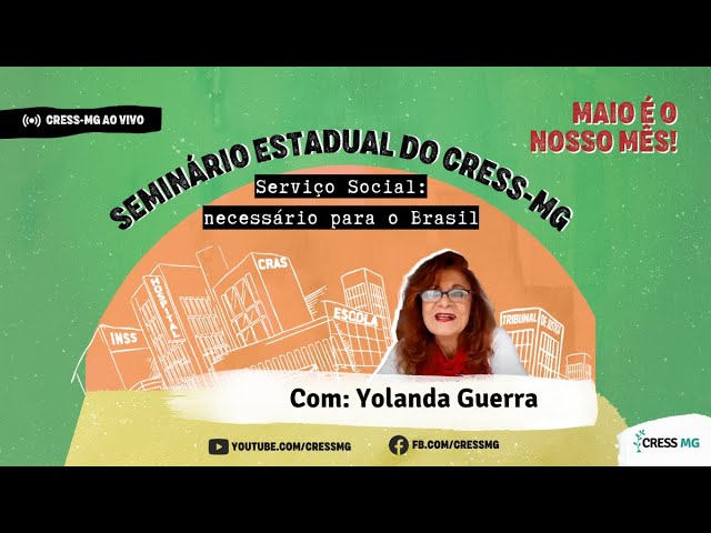 SEMINÁRIO ESTADUAL SERVIÇO SOCIAL: NECESSÁRIO PARA O BRASIL