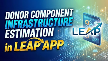 Donor Component Infrastructure Estimation in LEAP APP