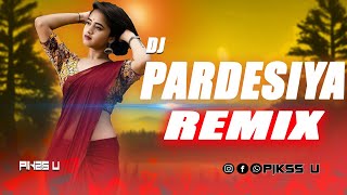 Pardesiya Yeh Sach Hai Piya - Dj l Afro Mix l Pikss U l Best Of Dj 2025 l 90s Hit Song l @PikssU