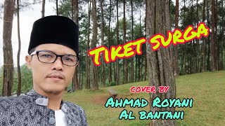 Tiket surga cover by Ahmad Royani al-bantani