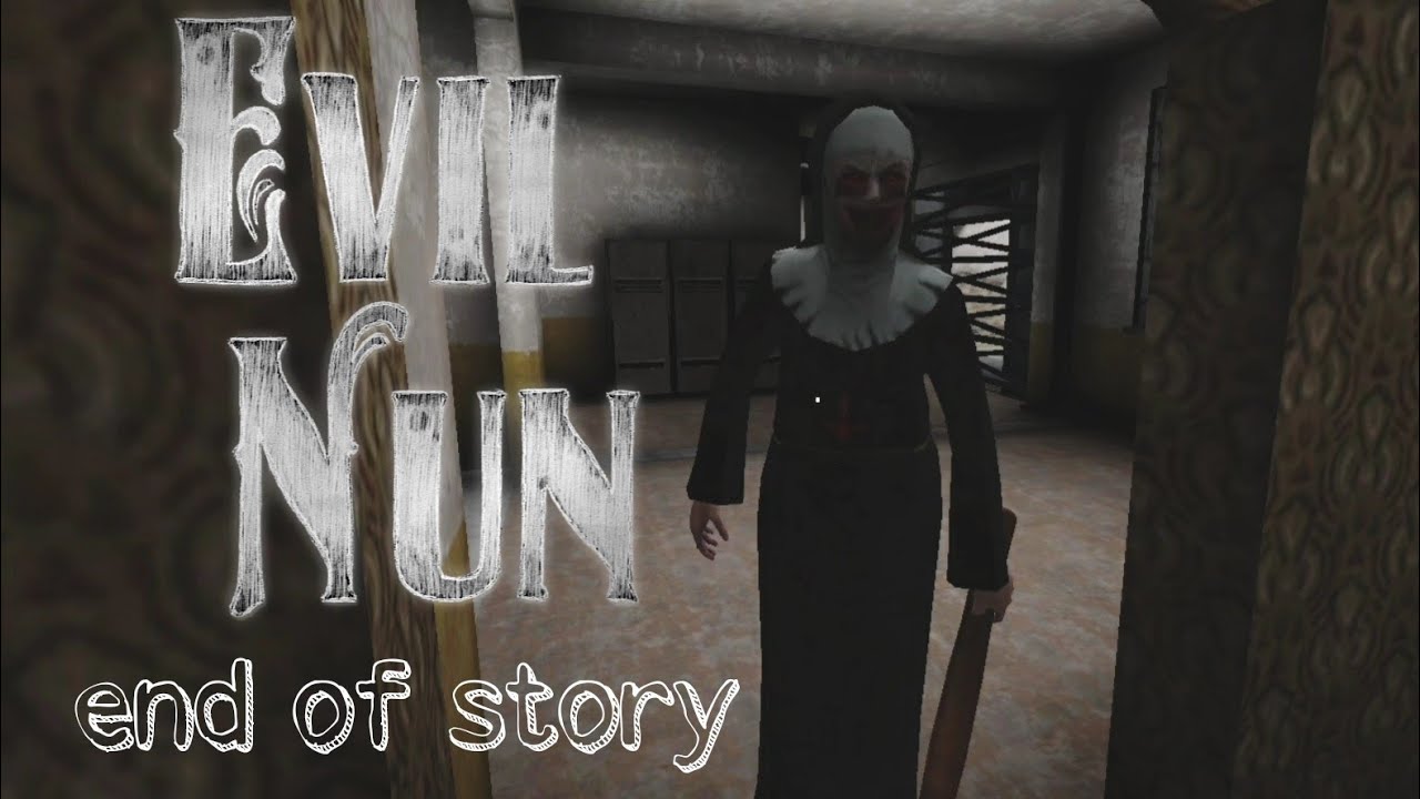 Evil Nun End Of Story Mod