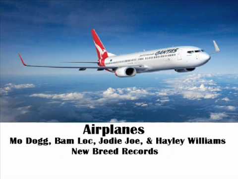 Mo Dogg - Airplanes ft. Bam Loc, Jodie Joe, & Hayl...