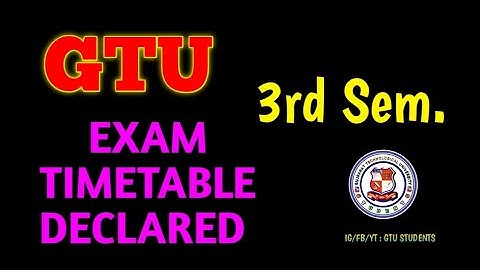 B.E. - 3rd Sem | GTU | External Exam Timetable is Declared | Exam Starts from 16 February 🔥