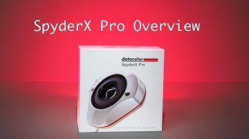 Monitor Profiling - Colorvision Spyder X Overview