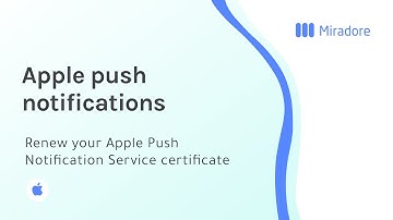 Miradore tutorials: How to renew an Apple Push Notification Service certificate