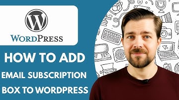 How to Add a Email Subscription Box to Wordpress  2025 (Guide)