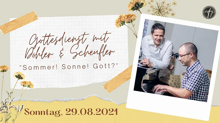 Sommergottesdien...  2021 #6 mit Dhler & Scheufler