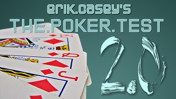 The Poker Test 2.0 by Erik Casey
