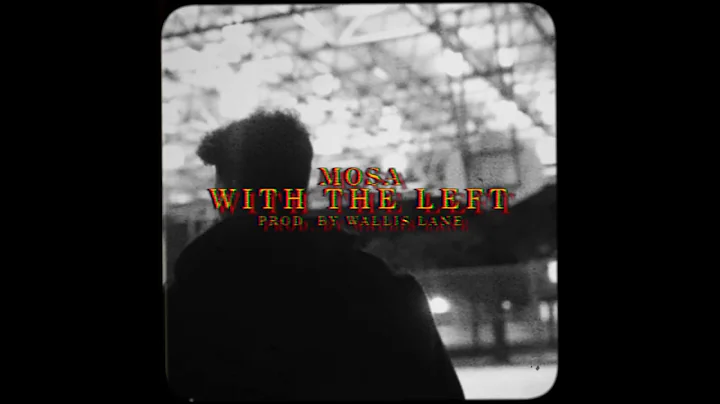 Mosa - With The Left
