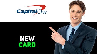 How To Get A New Card From Capital One 2025