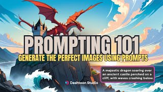 Craft The Perfect Prompt for your AI images