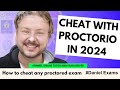 Is there a way to cheat with proctorio in 2024