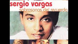 Video thumbnail of "Sergio Vargas   Si Algun Dia La Ves"