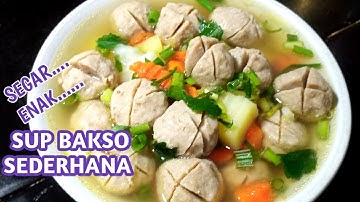 RESEP SUP BAKSO SEDERHANA