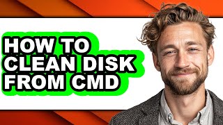 How to Clean Disk from Cmd - Easy Guide