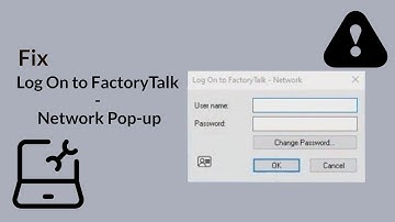 Fix Log On to FactoryTalk - Network Pop-up