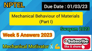 Mechanical Behaviour of Materials (Part I) | Week 5 Quiz | Assignment 5 Solution | NPTEL | SWAYAM