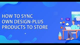 How to sync your own personalized products from POPCUSTOMS to WooCommerce store
