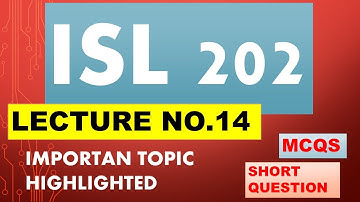 Isl 202  Lecture no.14 |highlighted topics |  words with MEANINGS_short question & Mcqs