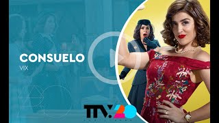 ¡ViX estrenó Consuelo!