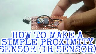 How to make a simple Proximity sensor (IR SENSOR/Obstacle avoidance sensor)