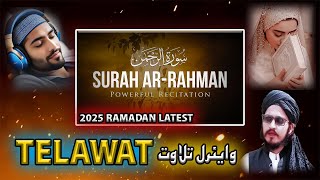 World's most beautiful recitation of Surah Ar-Rahman (سورة الرحمن) || Niamat Ullah Darman |