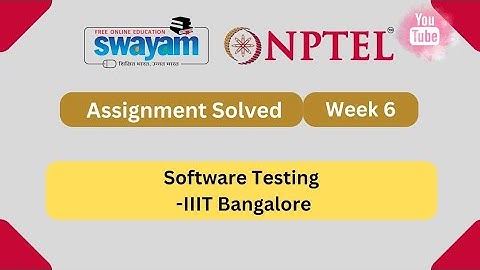Software Testing NPTEL Assignment 6 week 6 Answers 2024