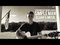 Cover of Lynyrd Skynyrd’s “Simple Man” | Elijah’s Music
