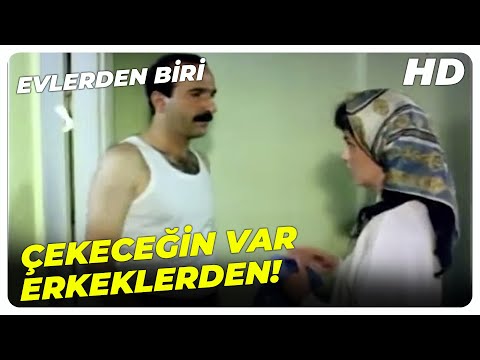 Evlerden Biri - Bu Kafayla Gidersen Çok Çekersin Erkeklerden! | Gina Moxley Eski Türk Filmi