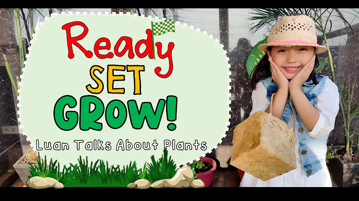 Ready, Set, Grow!  Luan Talks About Plants