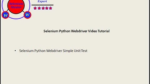 Selenium Python Webdriver Tutorial - Unit Test