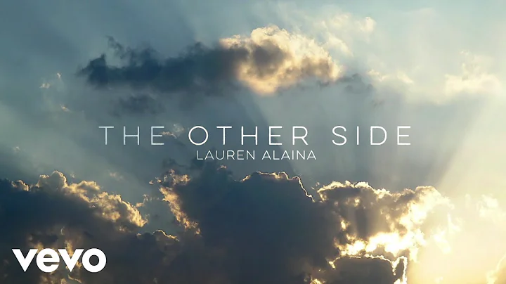 Lauren Alaina - The Other Side (Official Lyric Vid...