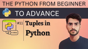 Tuple in Python | Tuple Methods | Python Tutorial from Beginner to Advance #11