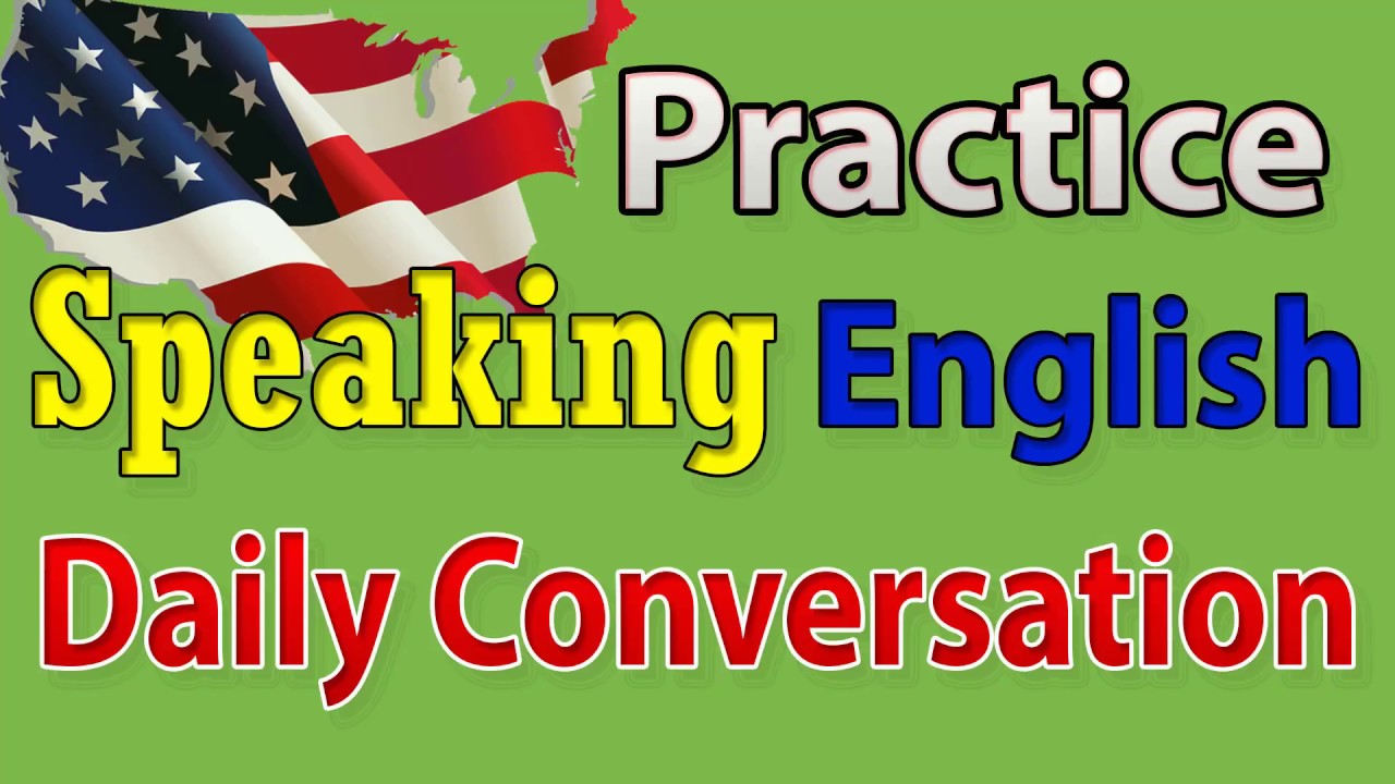 Инглиш практис. Speaking English conversation Practice. Practice makes perfect: English conversation. Youtube English speaking. Practice english com