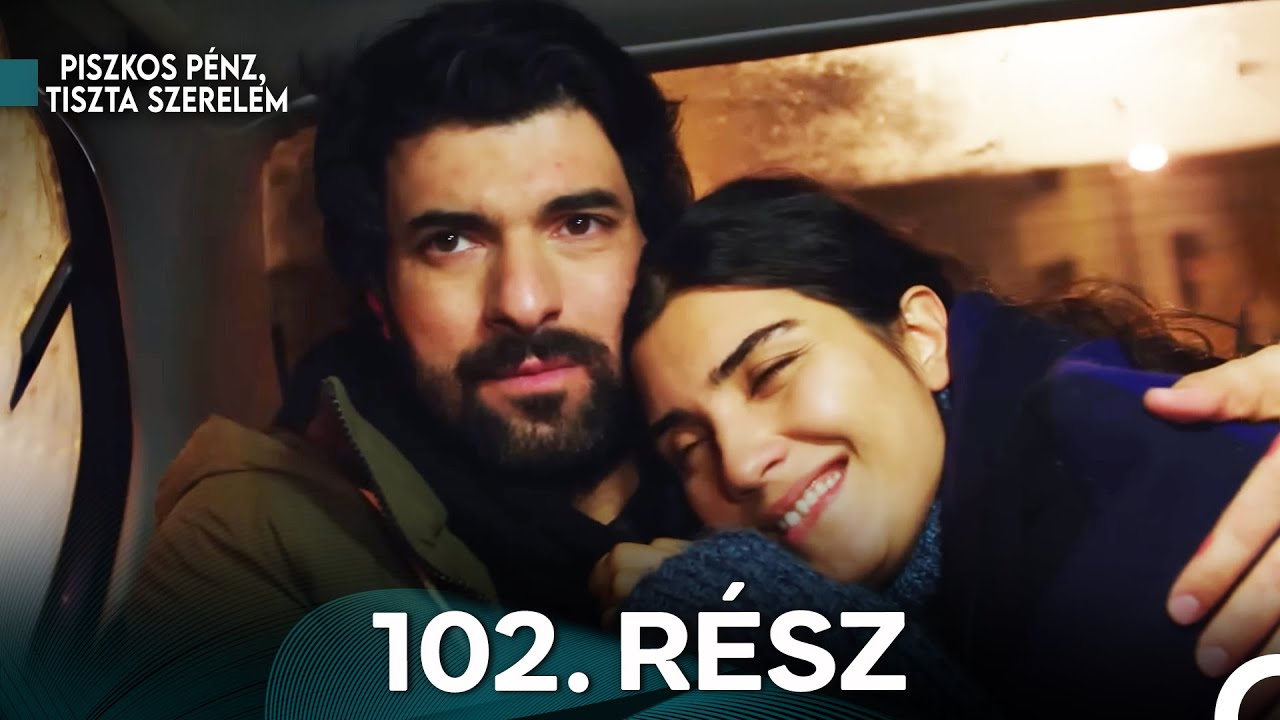 Piszkos Pénz, Tiszta Szerelem 102. Rész (Magyar Szinkron)