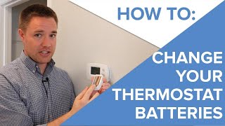 How to Change Your Thermostat Batteries
