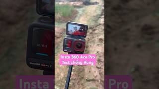 Test Chống Rung Insta 360 Ace Pro 2 #insta360 #acepro2 #muoncamdi