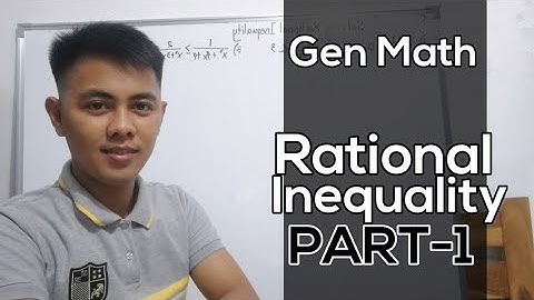General Mathematics : Solving Rational Inequality - tagalog Tutorial