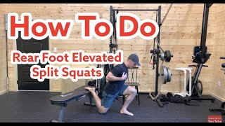 How to Do Rear Foot Elevated Split Squats