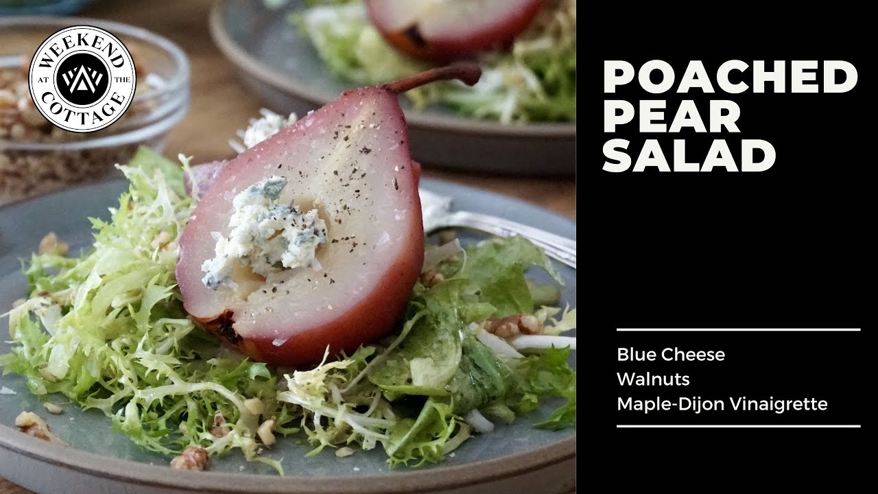 HOW TO MAKE A POACHED PEAR SALAD!