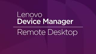 Remote Desktop | Lenovo Device Manager screenshot 4