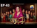 Watch Naik Parveen - Episode 63 | HAR PAL GEO Online In HD