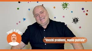Dillo a Lello || "Vecchi problemi, nuove puntate"
