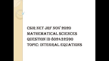 CSIR NET JRF || MATHEMATICAL SCIENCES || NOV 2020 || QUESTION ID 802437590 || PART- C ||