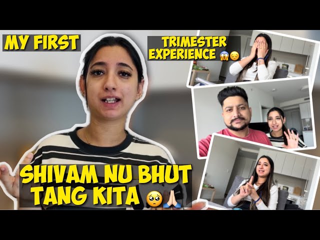 My First Trimester Experience 😱😔 || Shivam Nu Bhut Tang Kita 🥺🙏🏻 || Angel’s Shivam